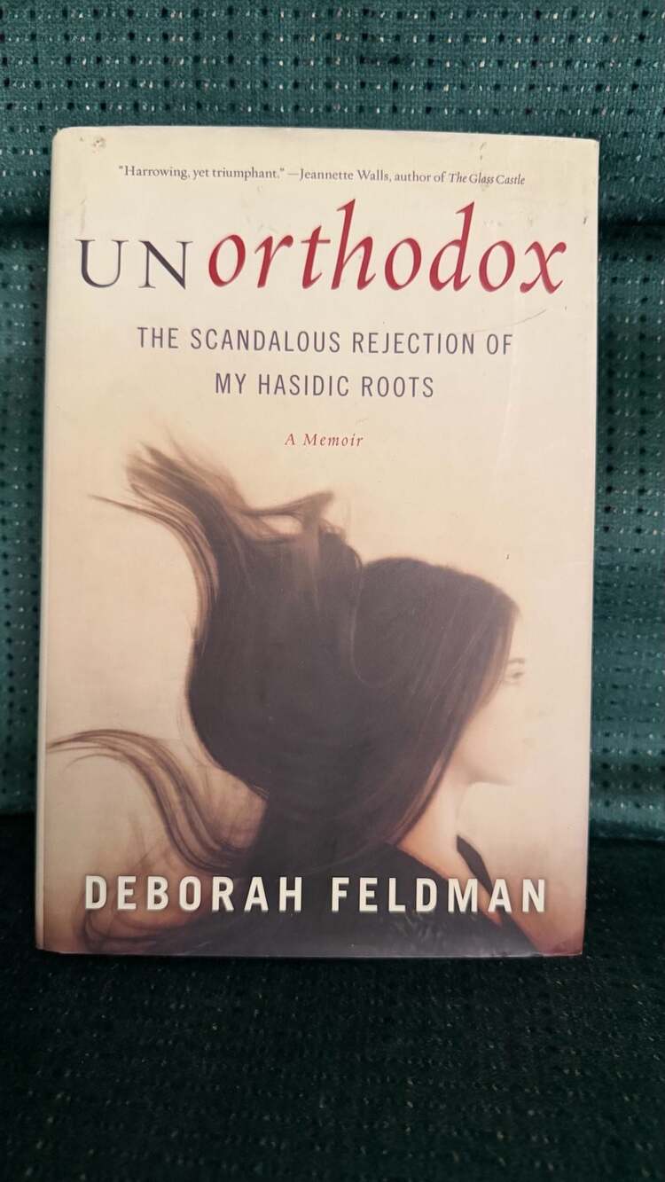 Unorthodox: The Scandalous Rejection of My Hasidic Roots